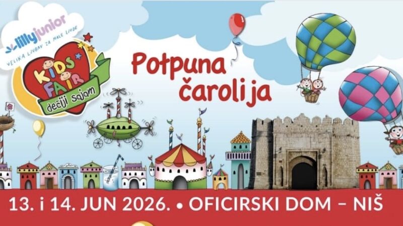 Dečiji sajam „Potpuna čarolija“ 13. i 14. juna u Nišu: Dva dana zabave, edukacije i igre za najmlađe